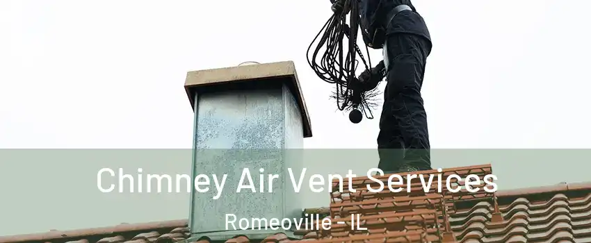 Chimney Air Vent Services Romeoville - IL