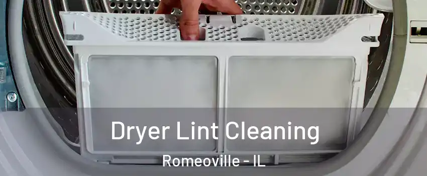  Dryer Lint Cleaning Romeoville - IL