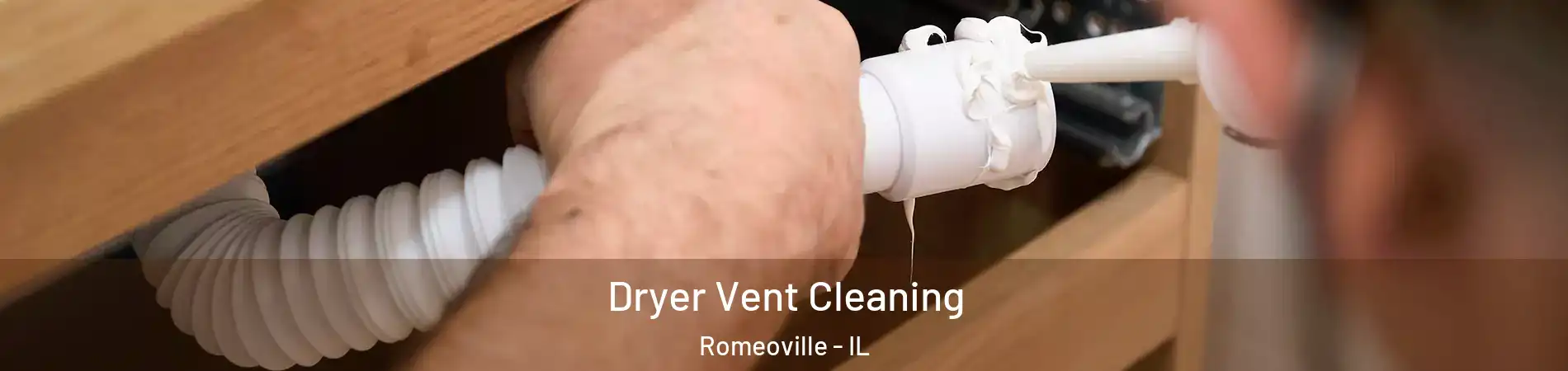  Dryer Vent Cleaning Romeoville - IL