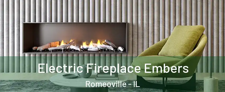  Electric Fireplace Embers Romeoville - IL