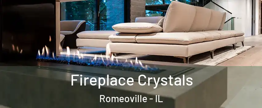  Fireplace Crystals Romeoville - IL
