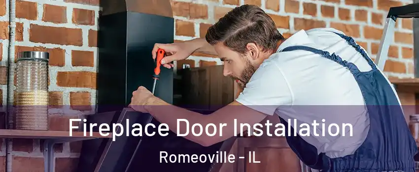  Fireplace Door Installation Romeoville - IL