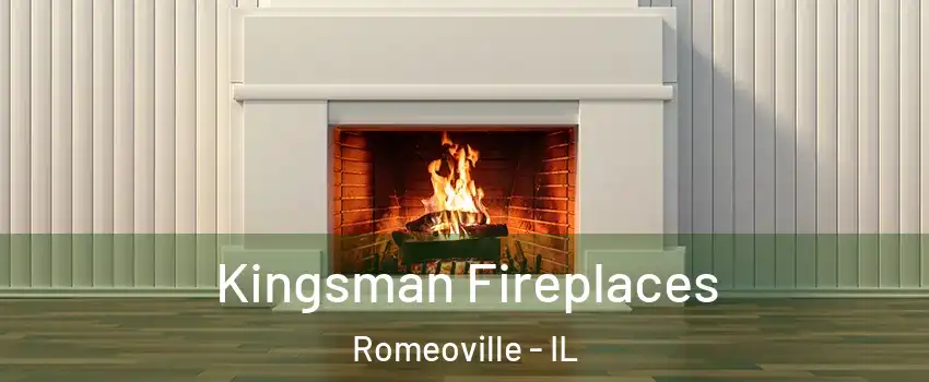  Kingsman Fireplaces Romeoville - IL