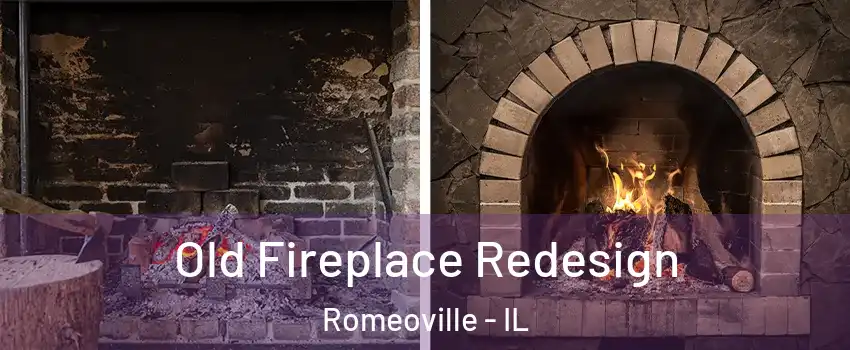  Old Fireplace Redesign Romeoville - IL