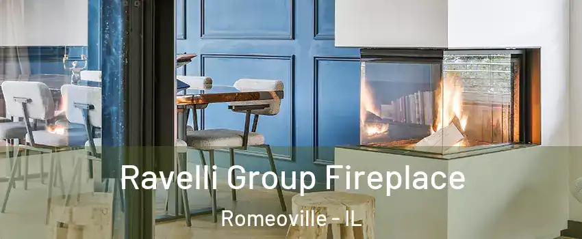  Ravelli Group Fireplace Romeoville - IL
