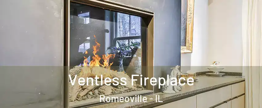  Ventless Fireplace Romeoville - IL